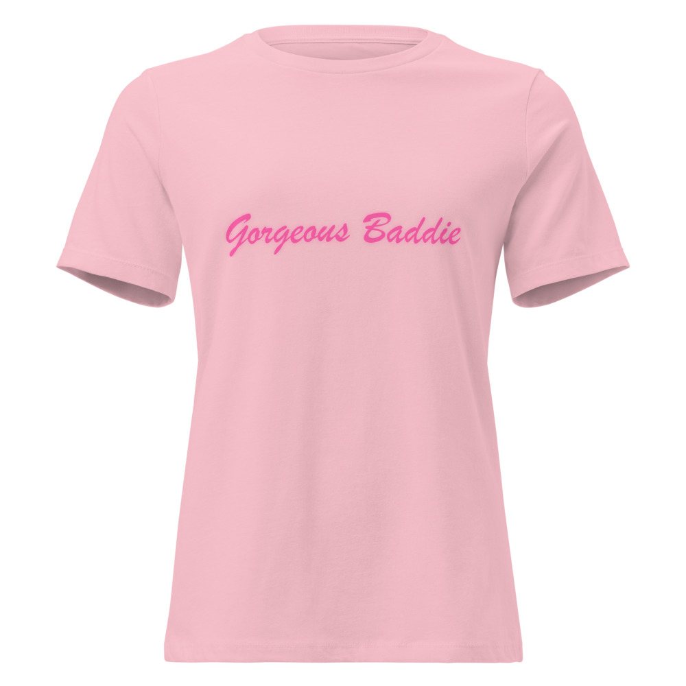 Gorgeous Baddie Script Women's Tee