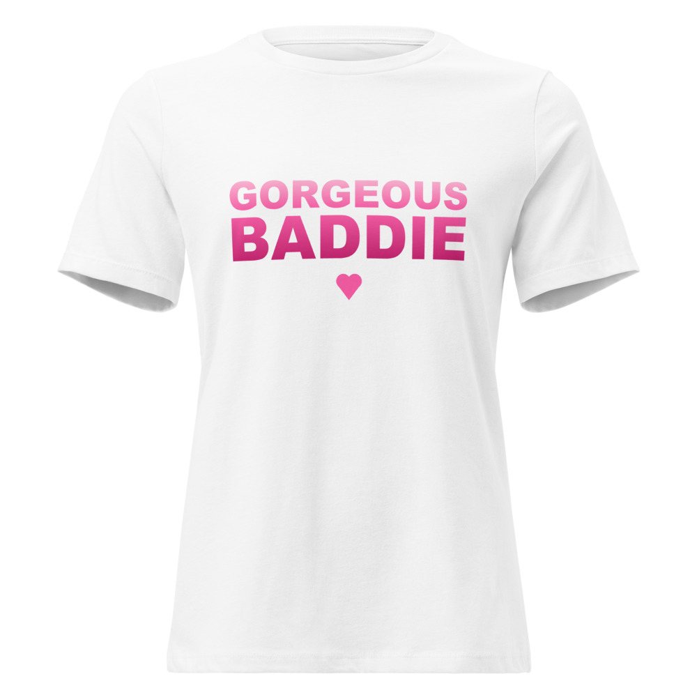 Gorgeous Baddie Stacked Women's Tee Front