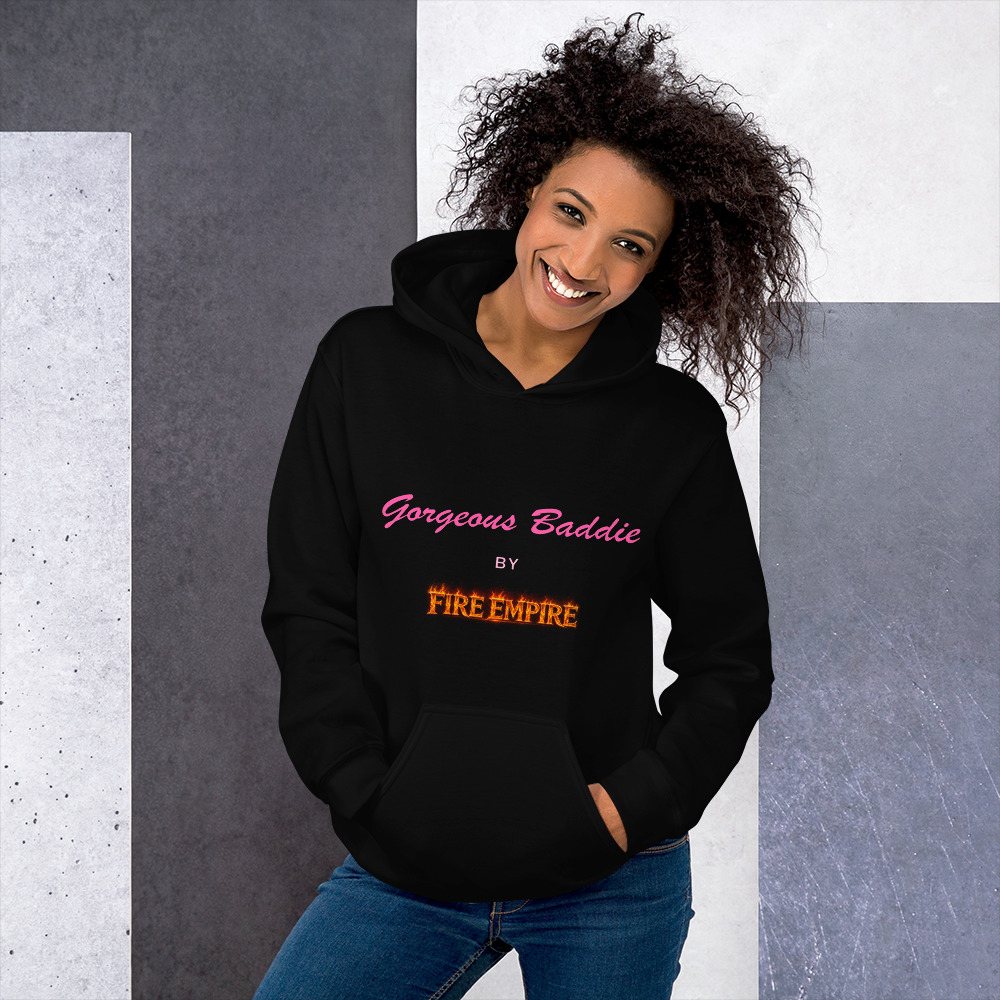 Gorgeous Baddie By Fire Empire Hoodie Front