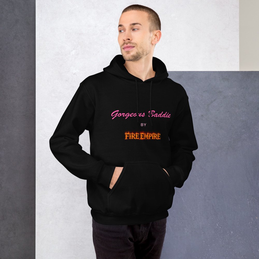 Gorgeous Baddie By Fire Empire Hoodie Front