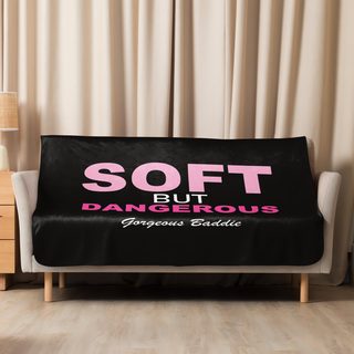 Gorgeous Baddie Soft But Dangerous Sherpa Blanket Front