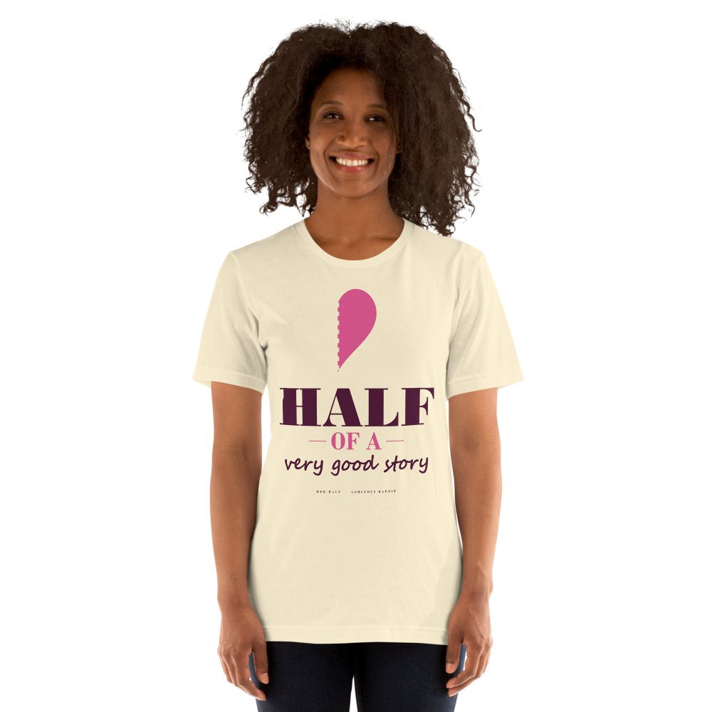 Gorgeous Baddie Half Of A Very Good Story - hers Love Notes Tee White