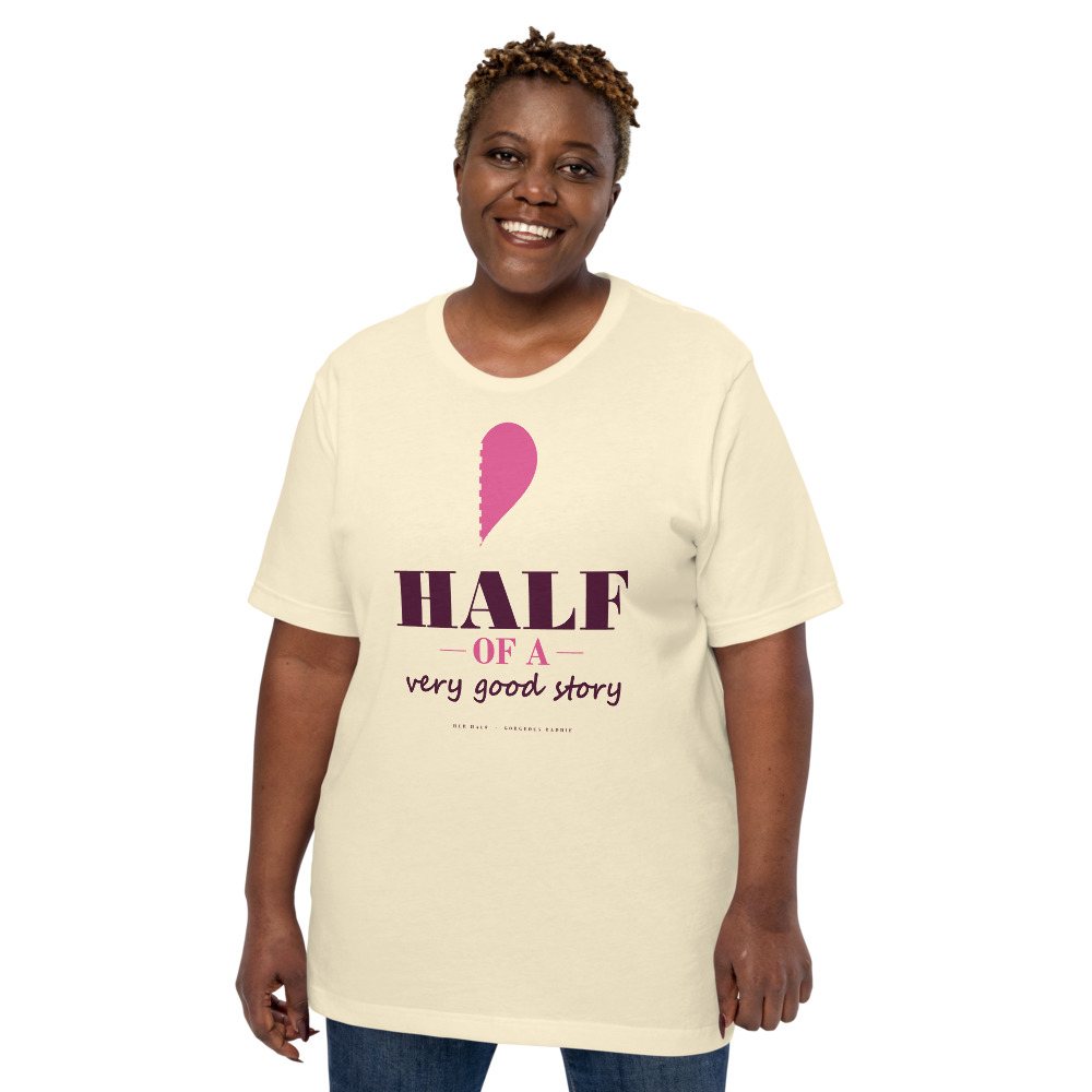 Gorgeous Baddie Half Of A Very Good Story - hers Love Notes Tee White Front
