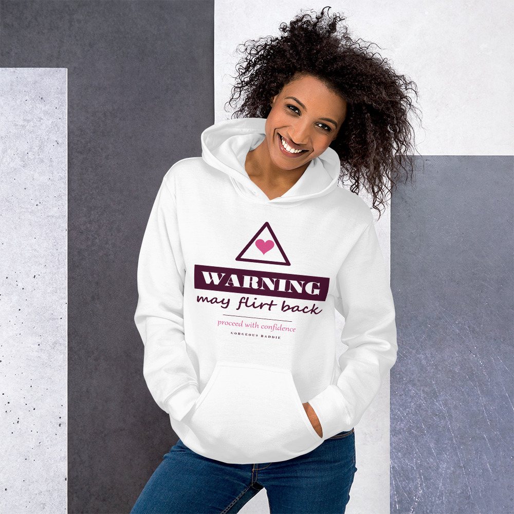 Gorgeous Baddie Warning: May Flirt Back Love Notes Hoodie White