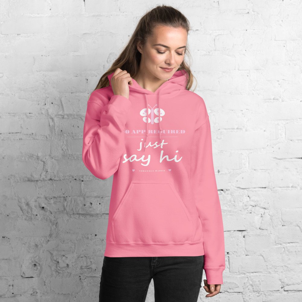 Gorgeous Baddie No App Required, Just Say Hi Love Notes Hoodie Front