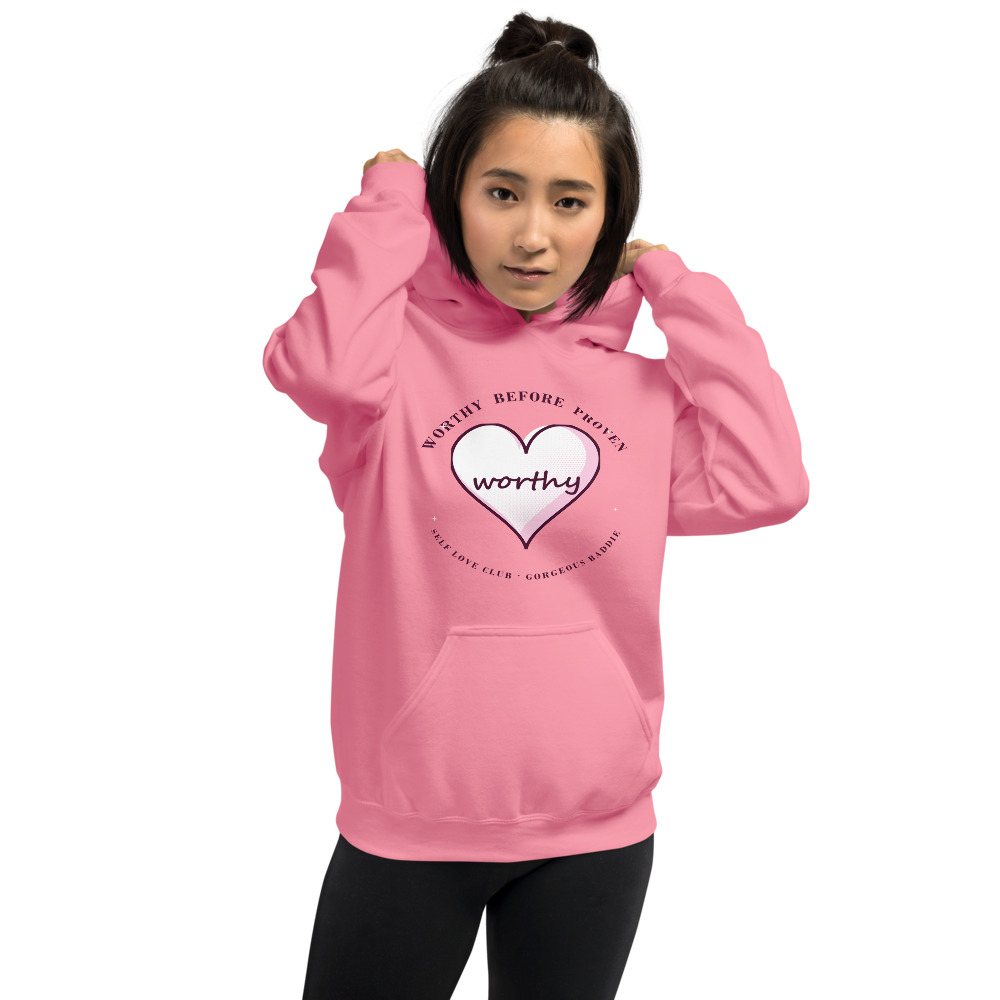 Gorgeous Baddie Worthy Before Proven Boutique Hoodie Front