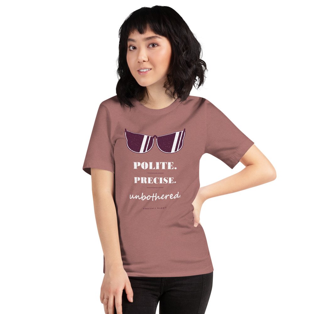 Gorgeous Baddie Polite Precise Unbothered Boutique Tee Front