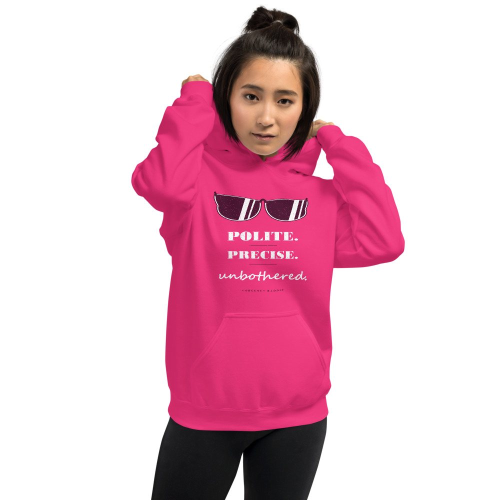 Gorgeous Baddie Polite Precise Unbothered Boutique Hoodie Front