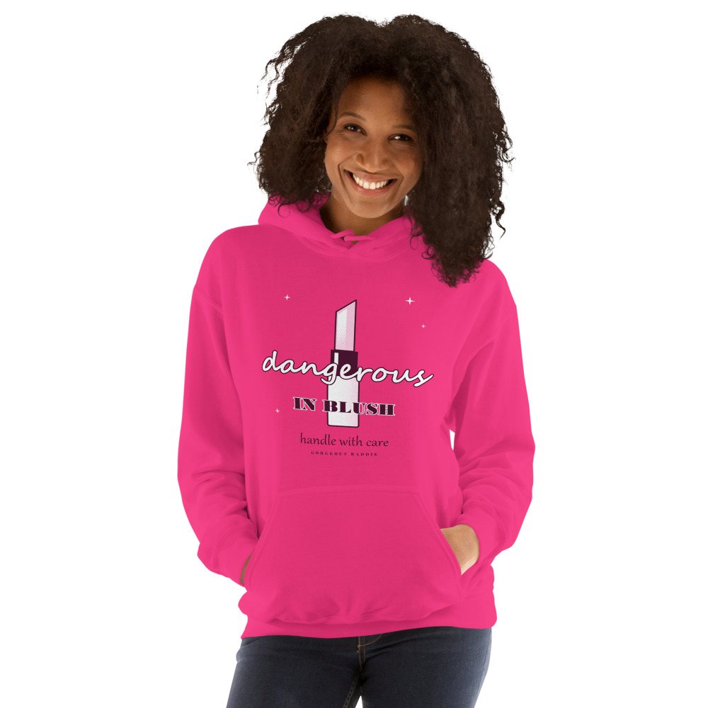 Gorgeous Baddie Dangerous In Blush Boutique Hoodie Front