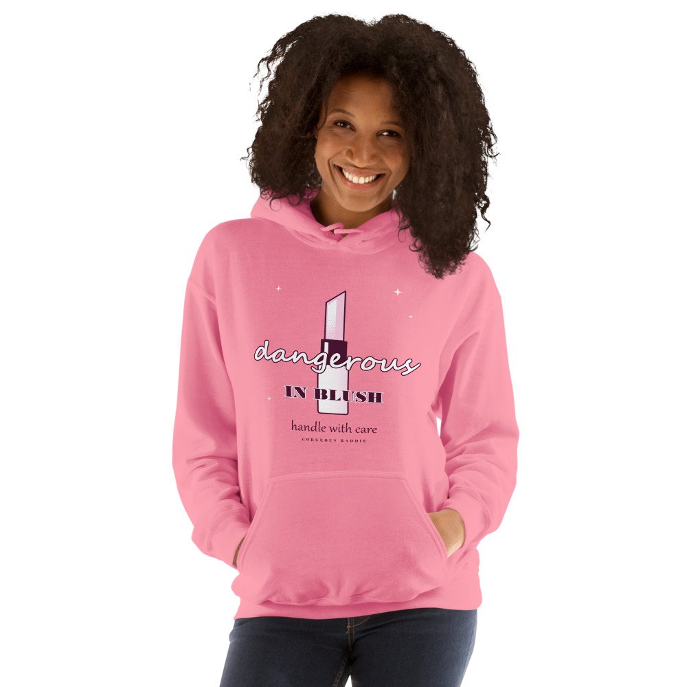 Gorgeous Baddie Dangerous In Blush Boutique Hoodie Front