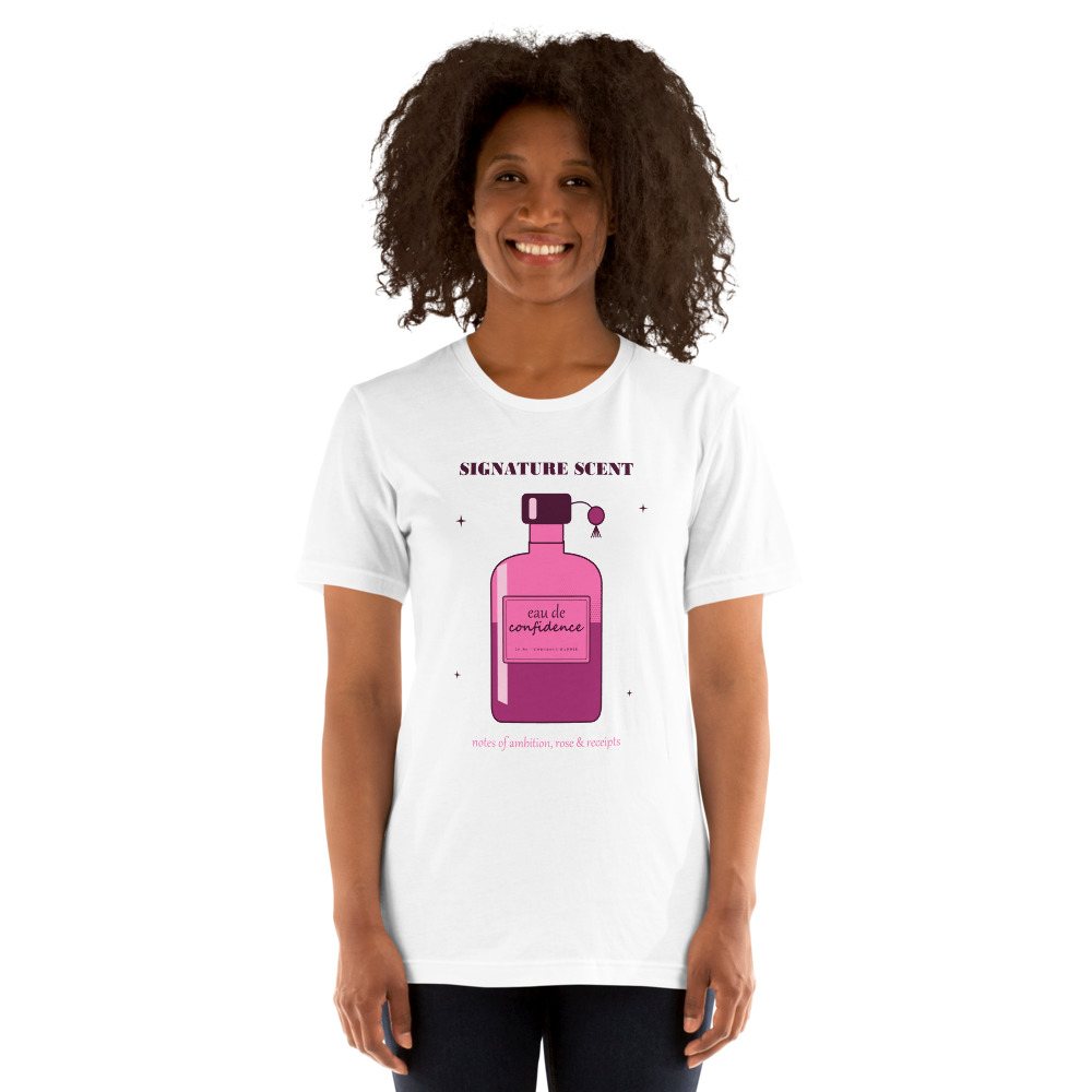 Gorgeous Baddie Signature Scent Confidence Boutique Tee White Front