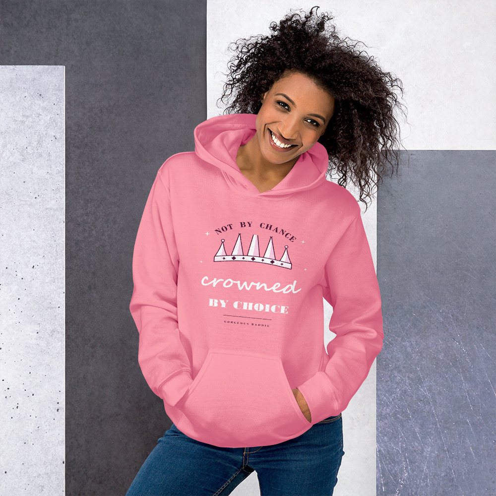Gorgeous Baddie Crowned By Choice Boutique Hoodie Front