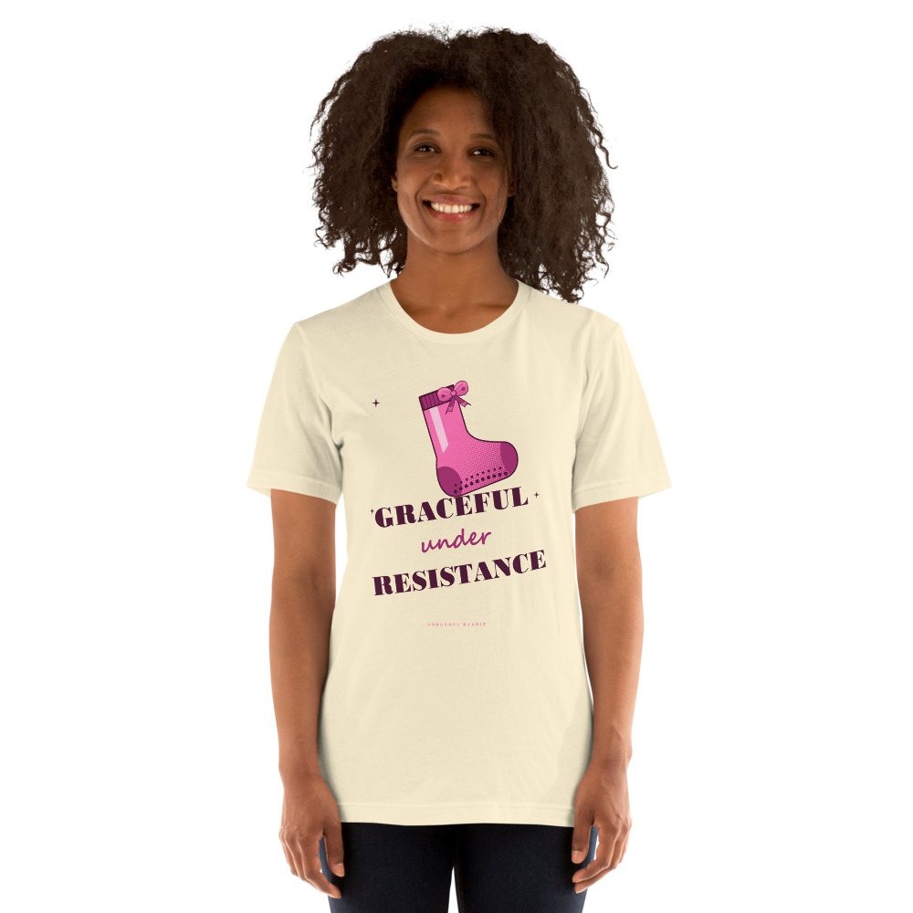 Gorgeous Baddie Graceful Under Resistance Boutique Tee White Front