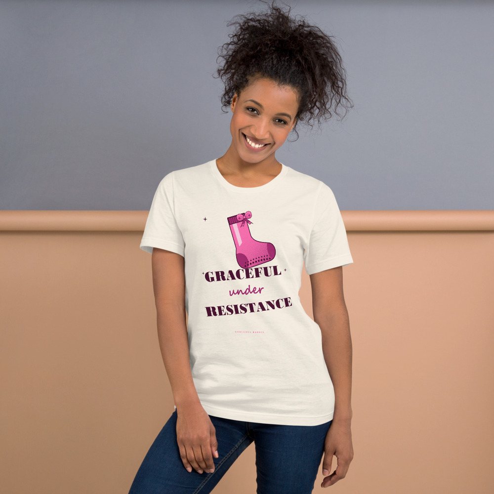 Gorgeous Baddie Graceful Under Resistance Boutique Tee White Front