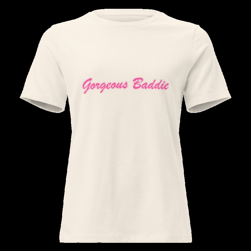 Gorgeous Baddie Script Women's Tee Natural