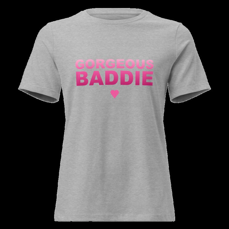 Gorgeous Baddie Stacked Women's Tee Athletic Heather