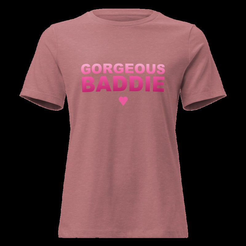 Gorgeous Baddie Stacked Women's Tee Heather Mauve