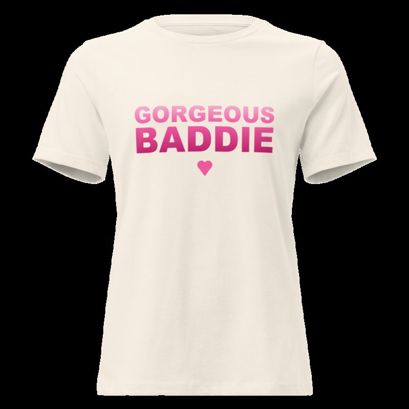 Gorgeous Baddie Stacked Women's Tee Natural