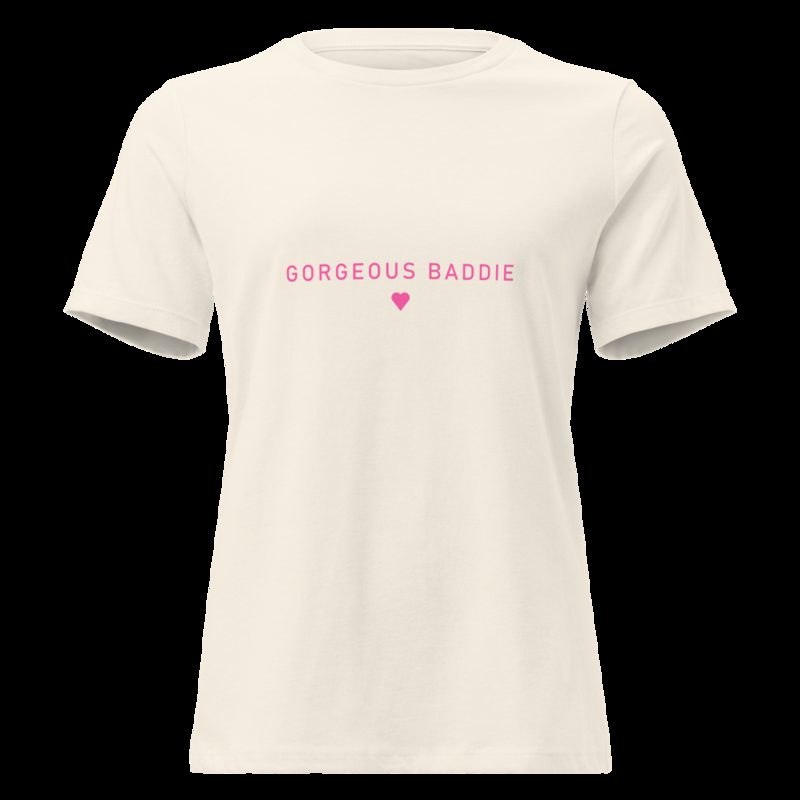 Gorgeous Baddie Minimal Women's Tee Natural