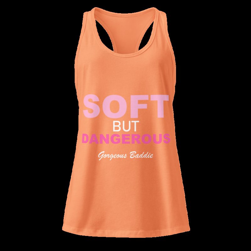 Gorgeous Baddie Soft But Dangerous Racerback Tank Light Orange