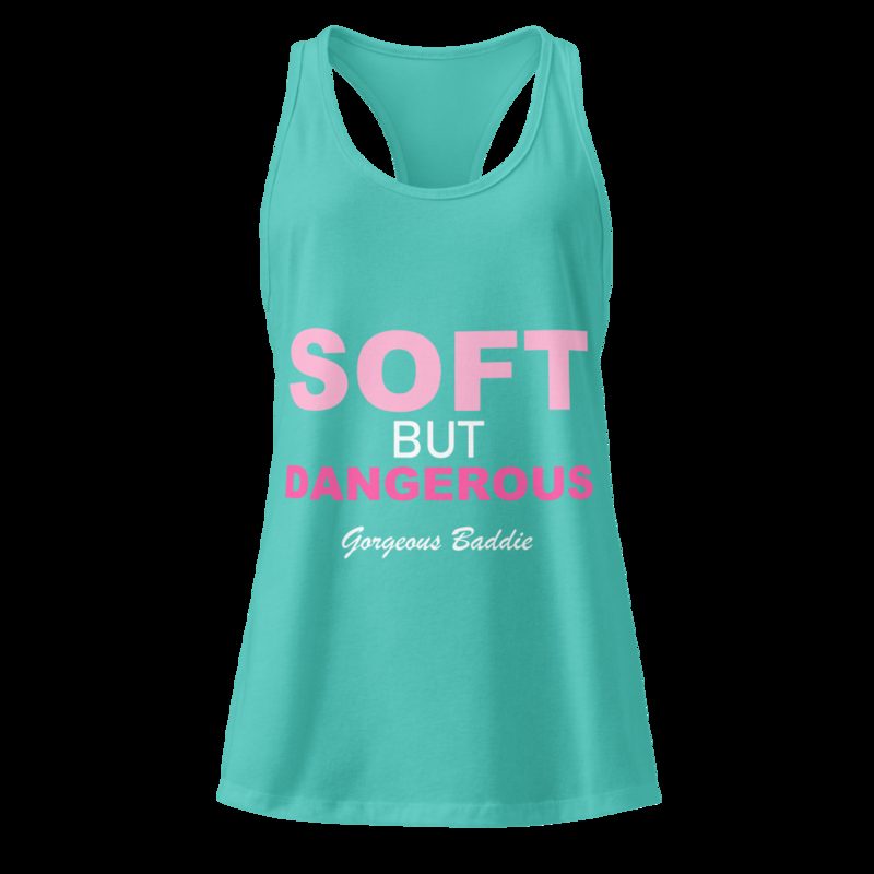 Gorgeous Baddie Soft But Dangerous Racerback Tank Tahiti Blue