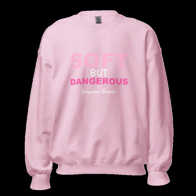 Gorgeous Baddie Soft But Dangerous Sweatshirt Light Pink