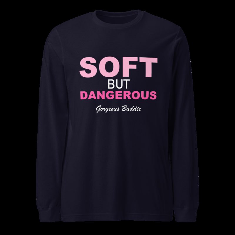 Gorgeous Baddie Soft But Dangerous Long Sleeve Tee Navy