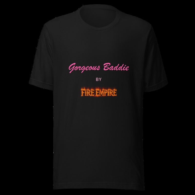 Gorgeous Baddie By Fire Empire Tee Black