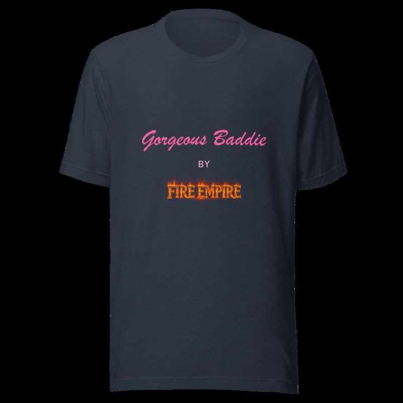Gorgeous Baddie By Fire Empire Tee Heather Navy