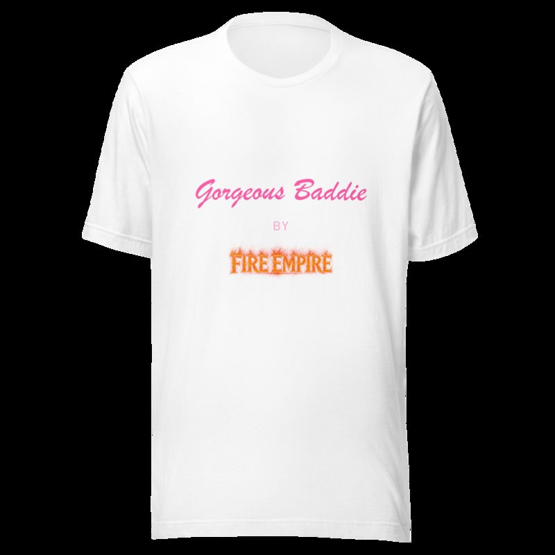 Gorgeous Baddie By Fire Empire Tee White