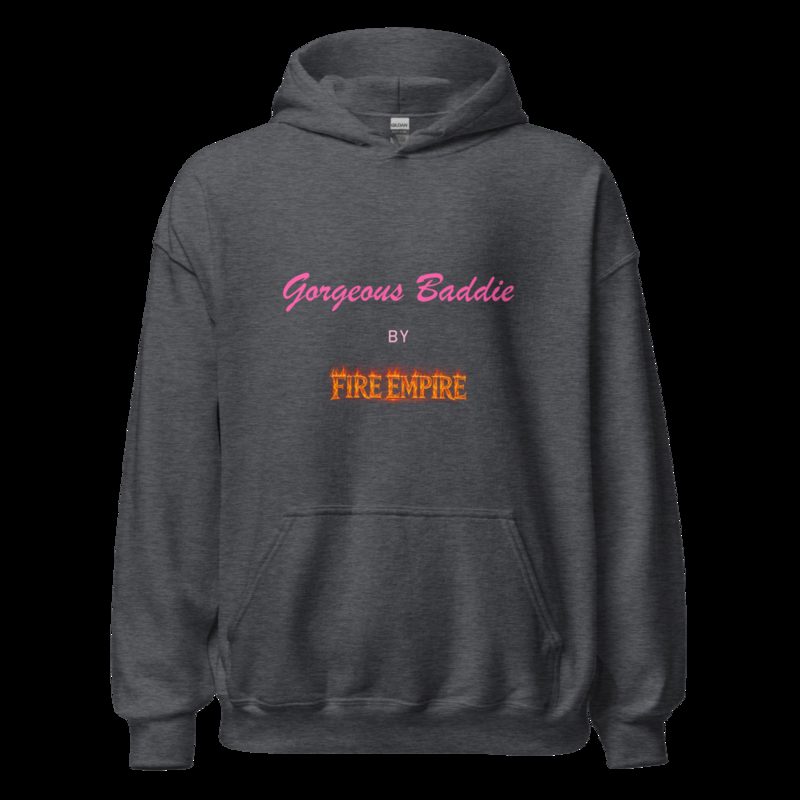 Gorgeous Baddie By Fire Empire Hoodie Dark Heather