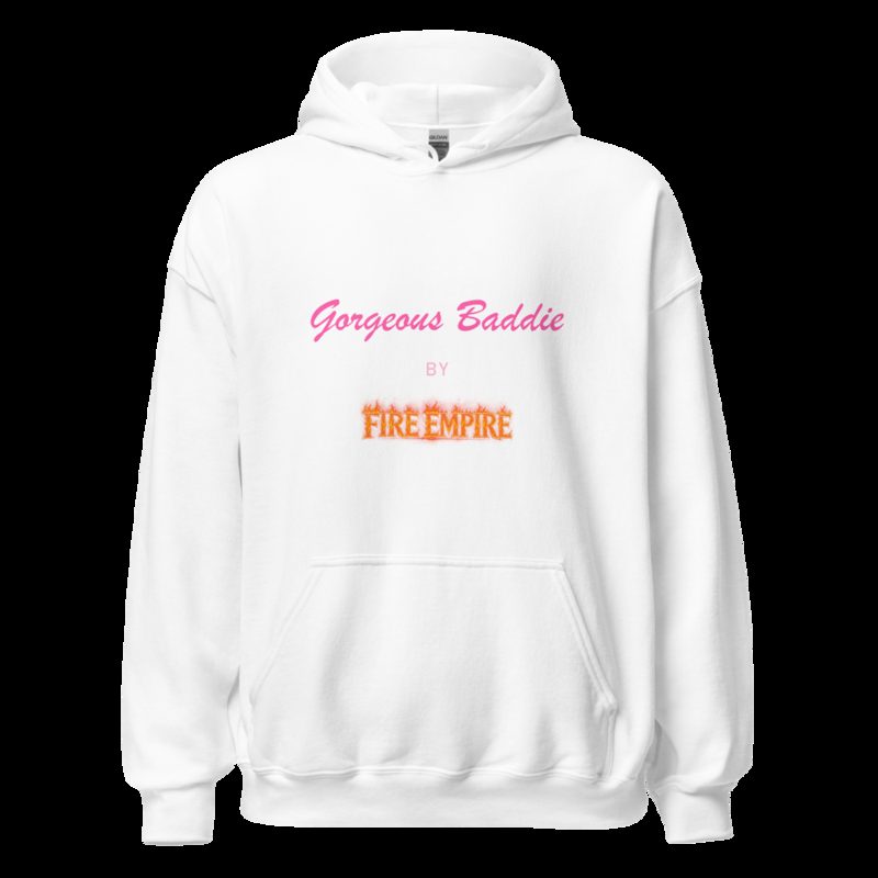 Gorgeous Baddie By Fire Empire Hoodie White