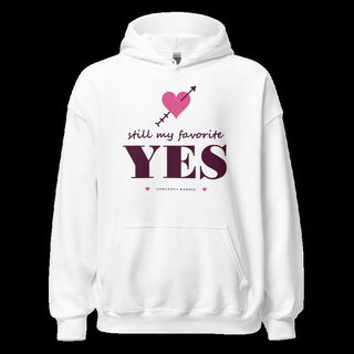 Gorgeous Baddie Still My Favorite Yes Love Notes Hoodie White White