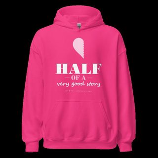 Gorgeous Baddie Half Of A Very Good Story - his Love Notes Hoodie Heliconia