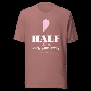 Gorgeous Baddie Half Of A Very Good Story - hers Love Notes Tee Heather Mauve
