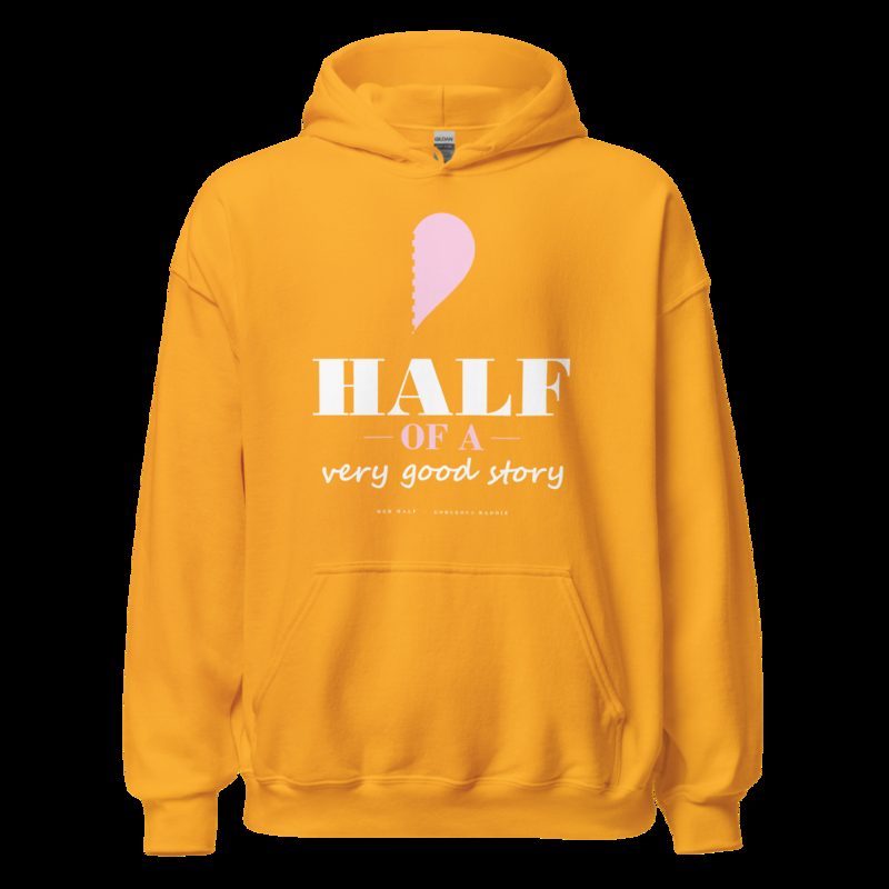 Gorgeous Baddie Half Of A Very Good Story - hers Love Notes Hoodie Gold