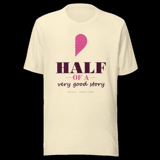 Gorgeous Baddie Half Of A Very Good Story - hers Love Notes Tee White Natural