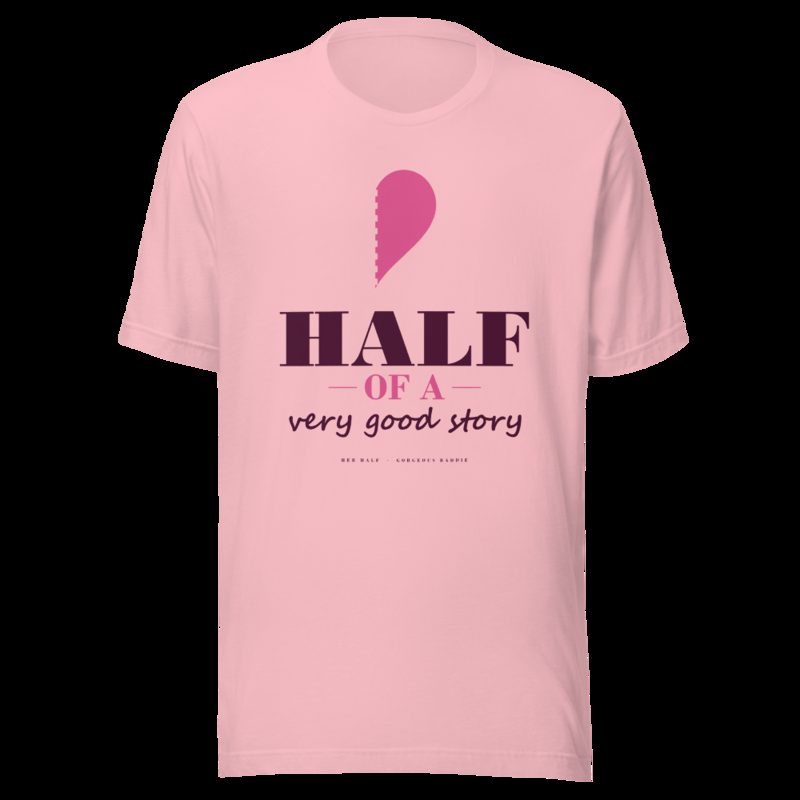 Gorgeous Baddie Half Of A Very Good Story - hers Love Notes Tee White Pink