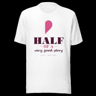 Gorgeous Baddie Half Of A Very Good Story - hers Love Notes Tee White White