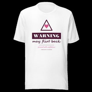 Gorgeous Baddie Warning: May Flirt Back Love Notes Tee White White