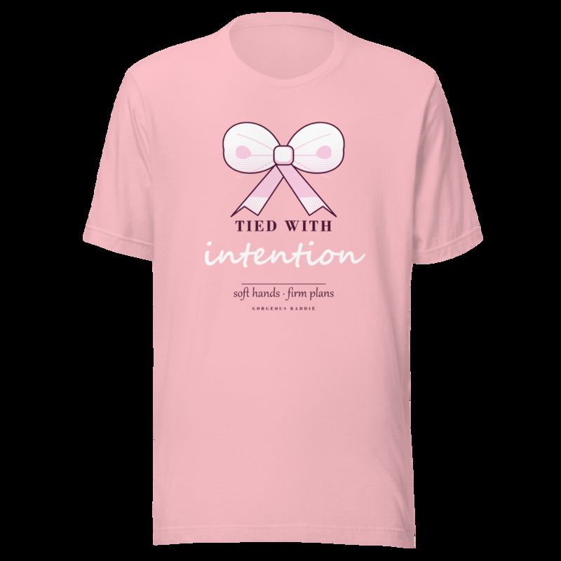 Gorgeous Baddie Tied With Intention Boutique Tee Pink