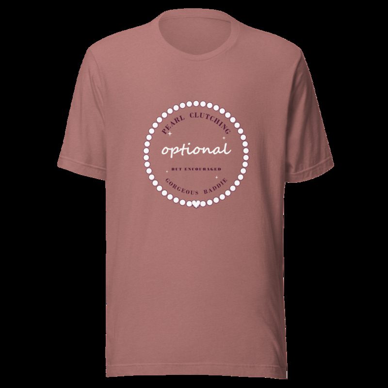Gorgeous Baddie Pearl Clutching Optional Boutique Tee Heather Mauve