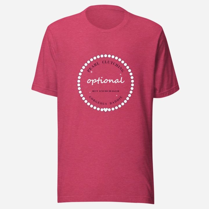 Gorgeous Baddie Pearl Clutching Optional Boutique Tee in Heather Raspberry