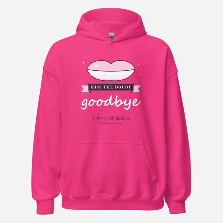 Gorgeous Baddie Kiss The Doubt Goodbye Boutique Hoodie in Heliconia