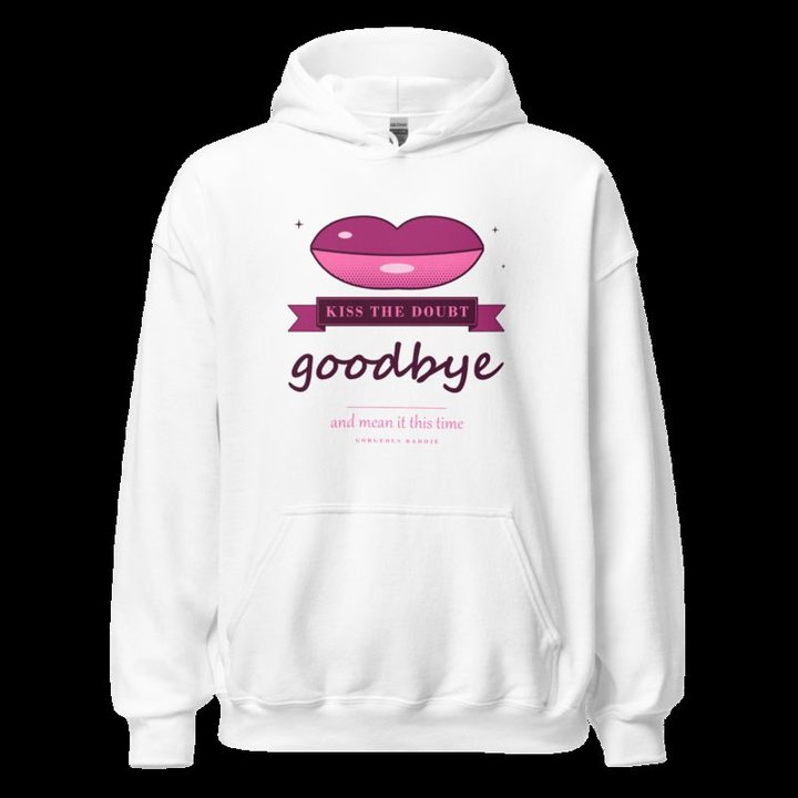 Gorgeous Baddie Kiss The Doubt Goodbye Boutique Hoodie White in White