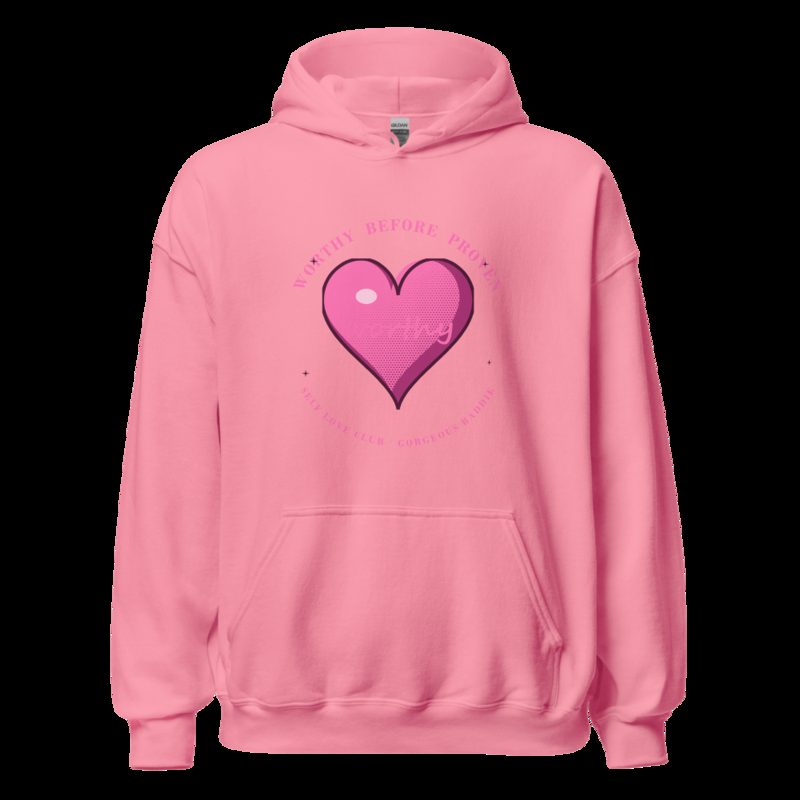 Gorgeous Baddie Worthy Before Proven Boutique Hoodie White Azalea