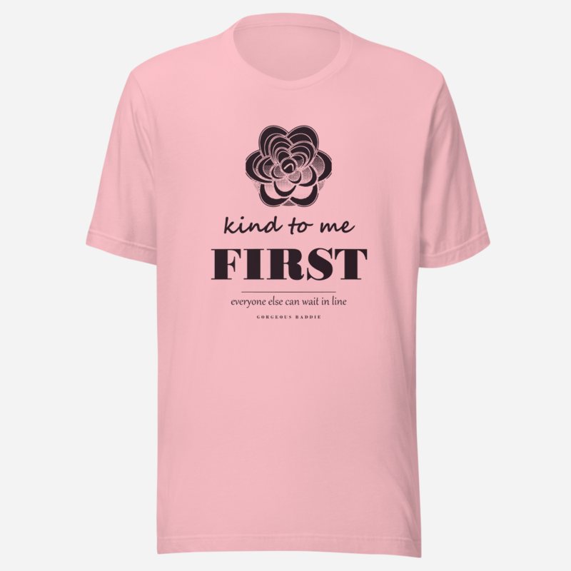Gorgeous Baddie Kind To Me First Boutique Tee White in Pink