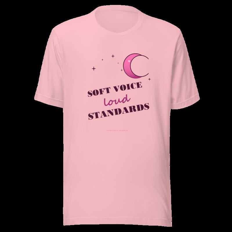 Gorgeous Baddie Soft Voice Loud Standards Boutique Tee White Pink