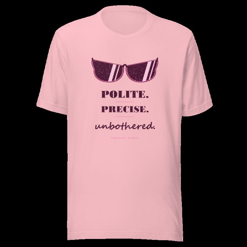 Gorgeous Baddie Polite Precise Unbothered Boutique Tee White Pink