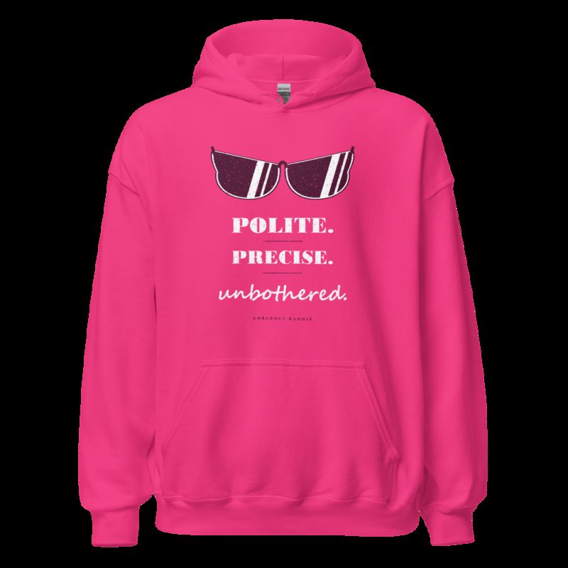 Gorgeous Baddie Polite Precise Unbothered Boutique Hoodie Heliconia
